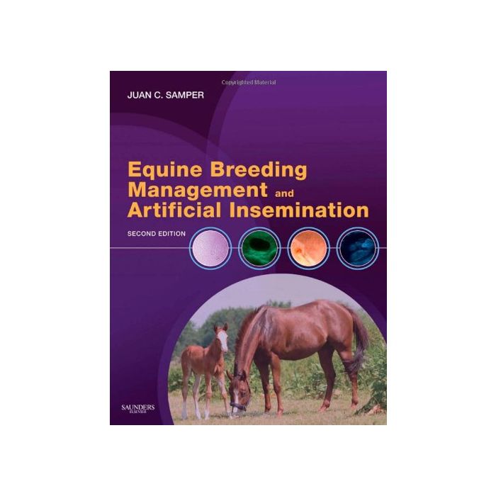 Equine Breeding Management and Artificial Insemination,