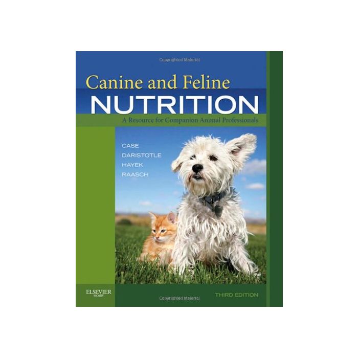 Canine and Feline Nutrition,3ed