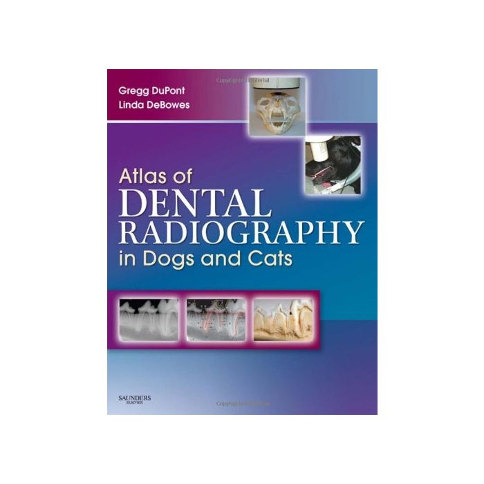 Atlas of Dental Radiography in Dogs and Cats