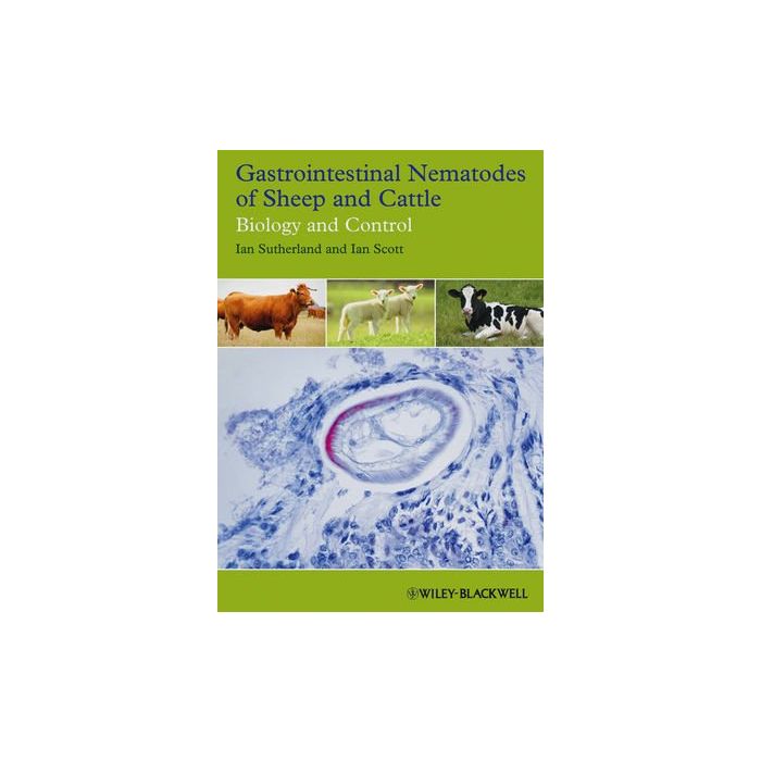 Gastrointestinal Nematodes of Sheep and Cattle -ﾠBiology and Control