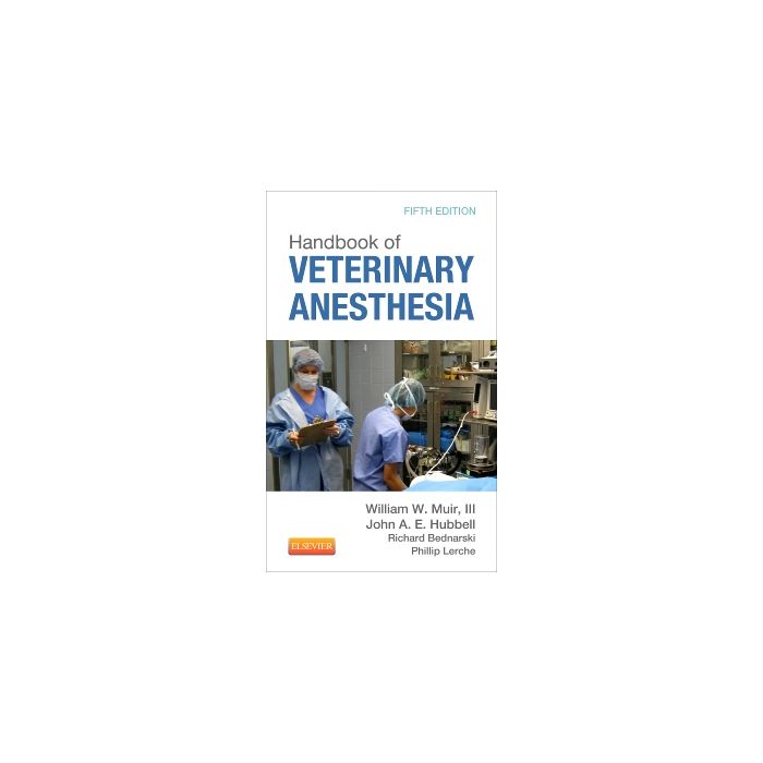 Handbook of Veterinary Anesthesia, 5e