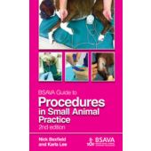 Bsava Guide to Procedures in Small Animal Practice